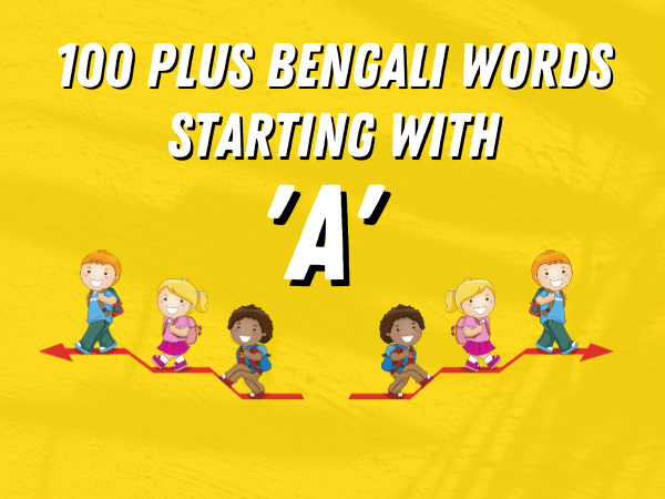 100 plus Bengali words starting with a
